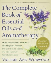Le livre complet sur les huiles essentielles et l'aromathérapie, 682 Pages, 1 Livre