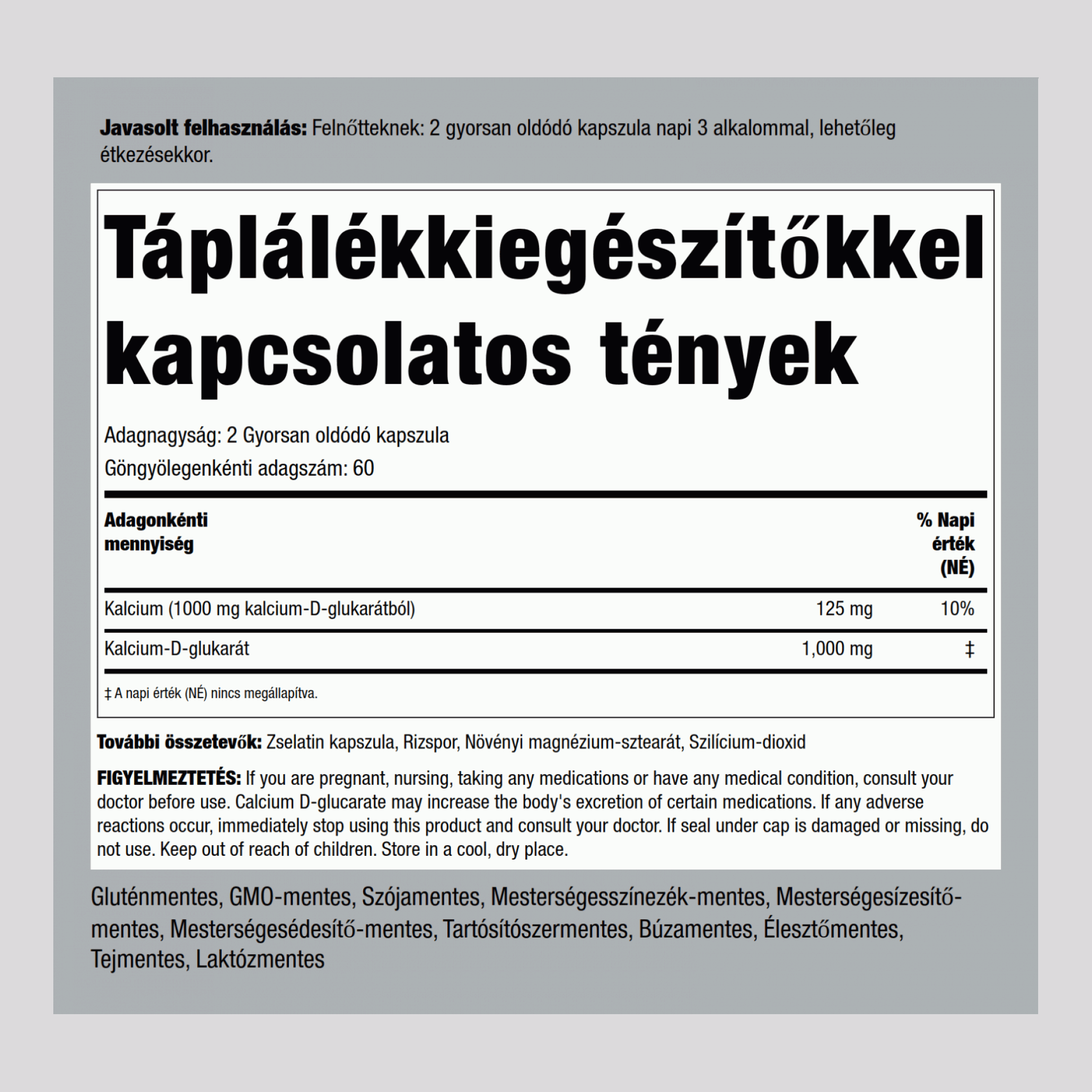 Kalcium-D-glukarát  1000 mg (adagonként) 120 Gyorsan oldódó kapszula     