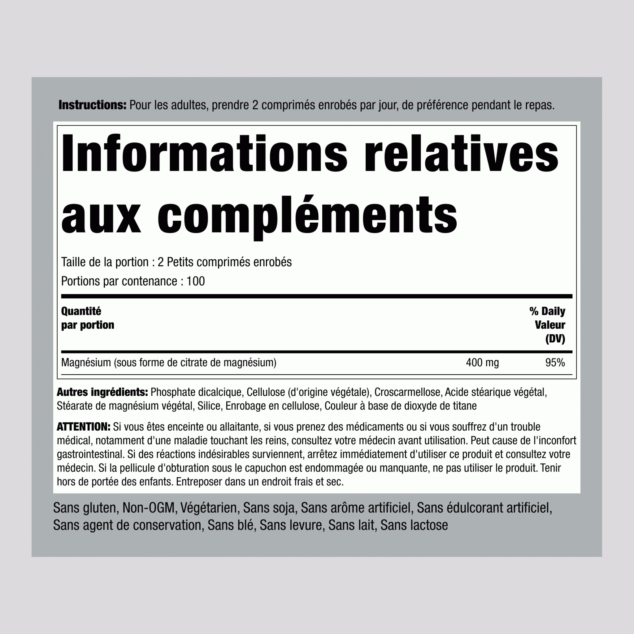 Citrate de magnésium 400 mg (par portion) 200 Petits comprimés enrobés 2 Bouteilles   