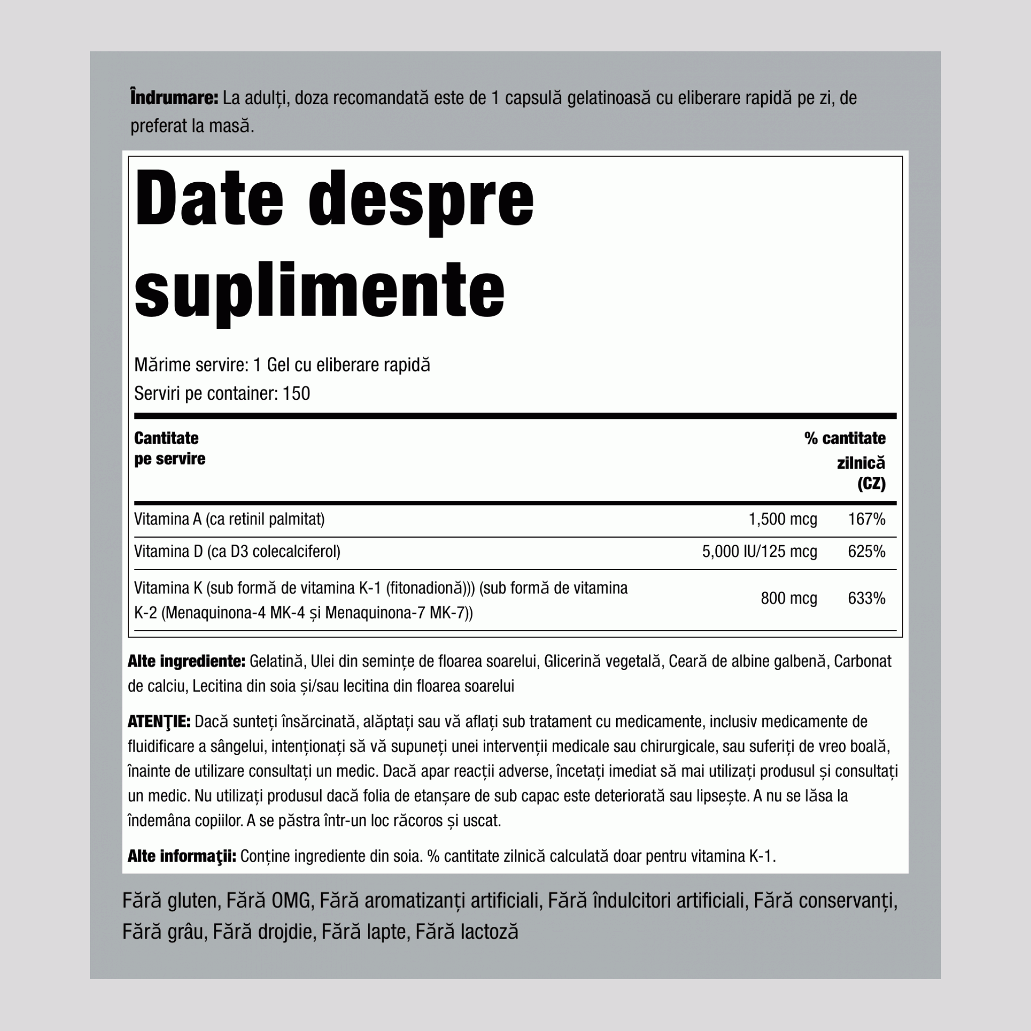 Vitaminele A (1500 mcg) D (5000 UI) și K (800 mcg),  150 Geluri cu eliberare rapidă