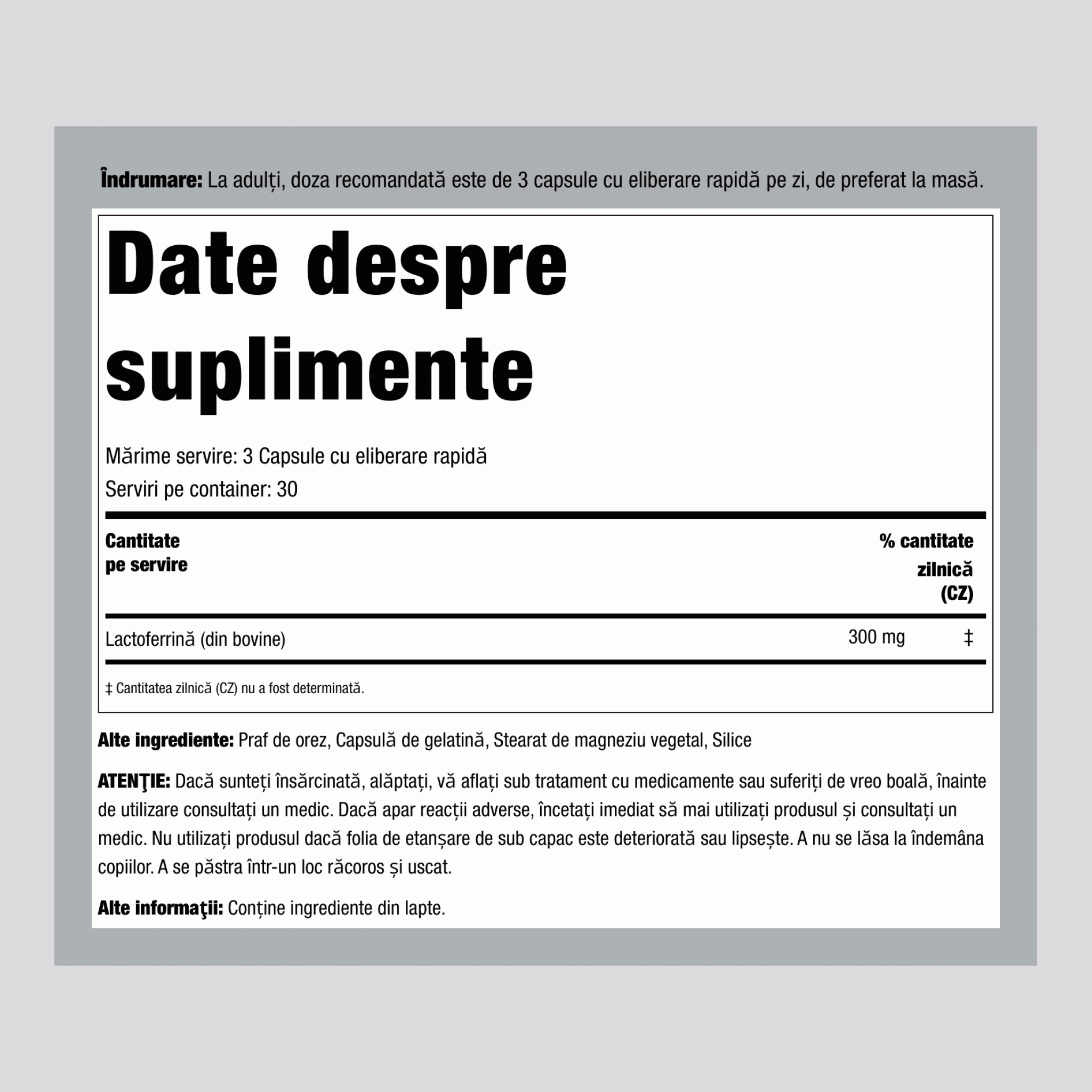 Lactoferină  300 mg (per porție) 90 Capsule cu eliberare rapidă    