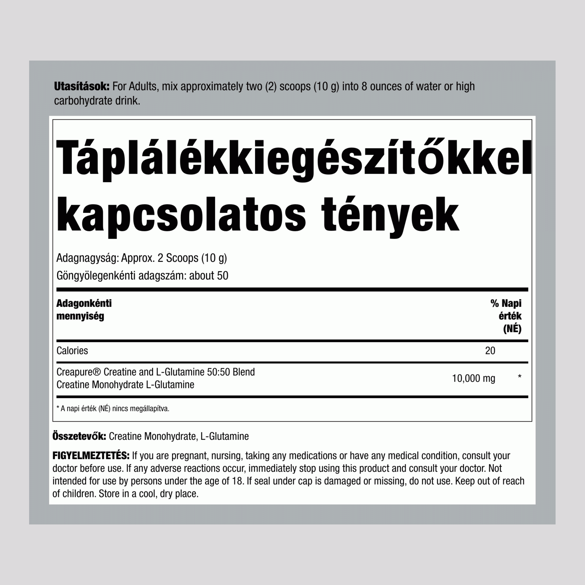 Német Kreatin-monohidrát (Creapure) & L-glutaminpor (50:50 keverék) 10 gramm (adagonként) 1.1 font 500 g Palack  