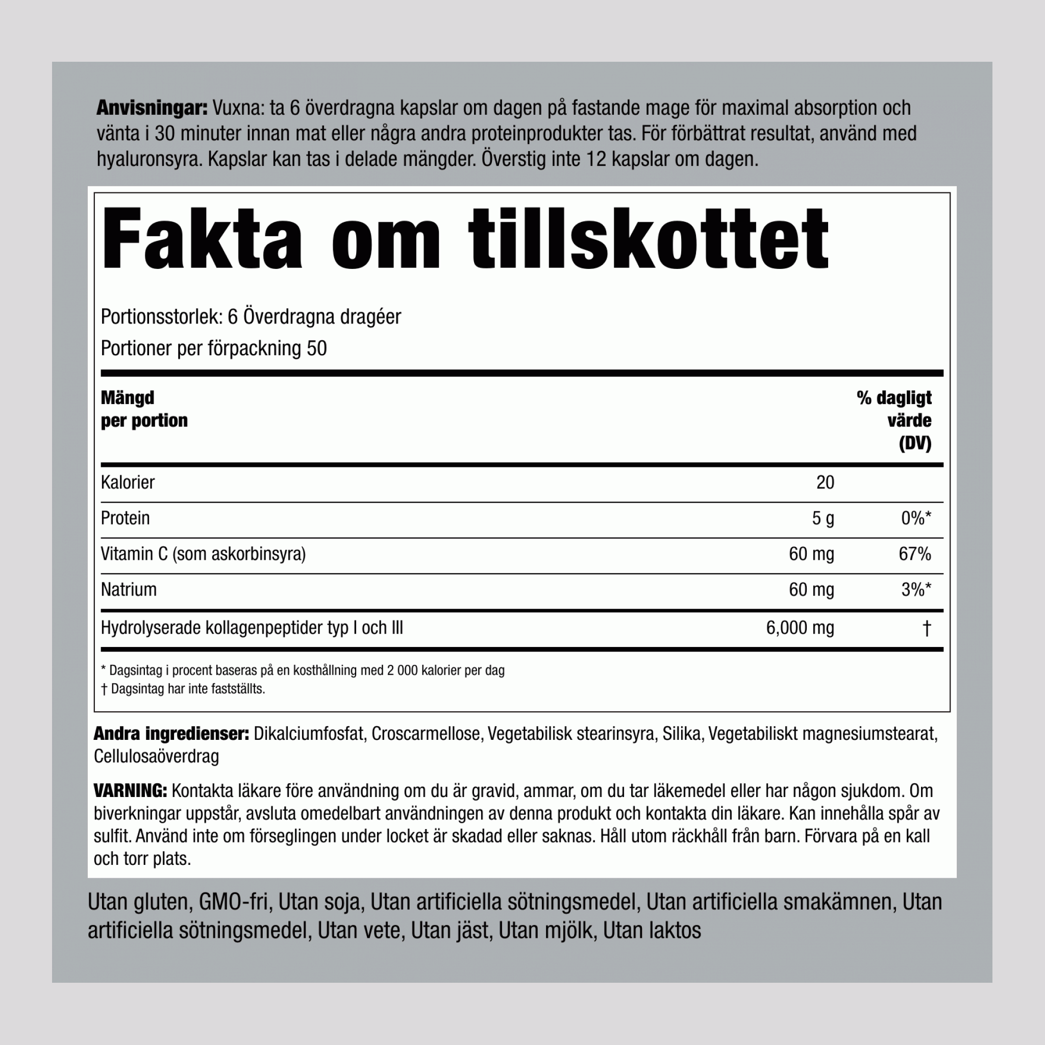 Kolagen tipa I in IIl 6000 mg (na porcijo) 300 Obložene tablete v obliki kapsule 2 Steklenice   