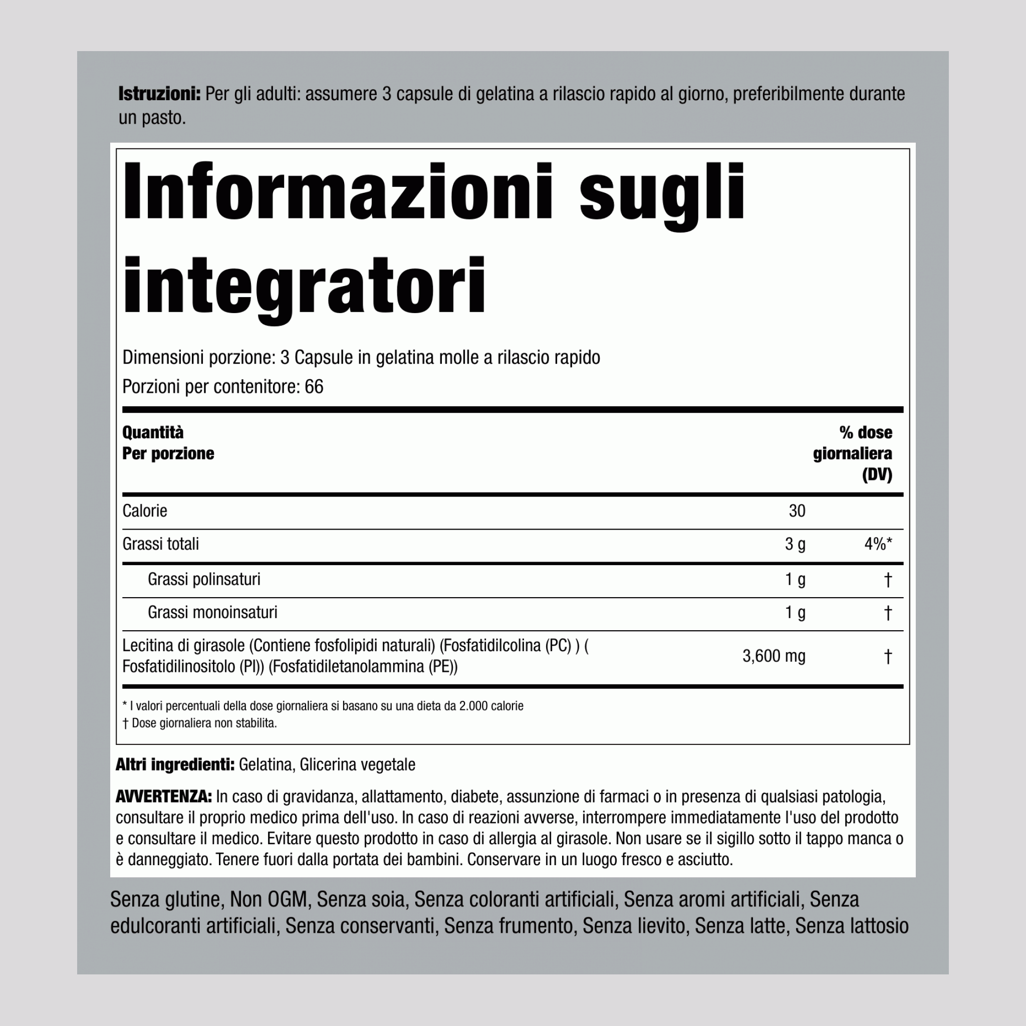 Lecitina di girasole non OGM 2.400 mg 3600 mg (per dose) 200 Capsule in gelatina molle a rilascio rapido     