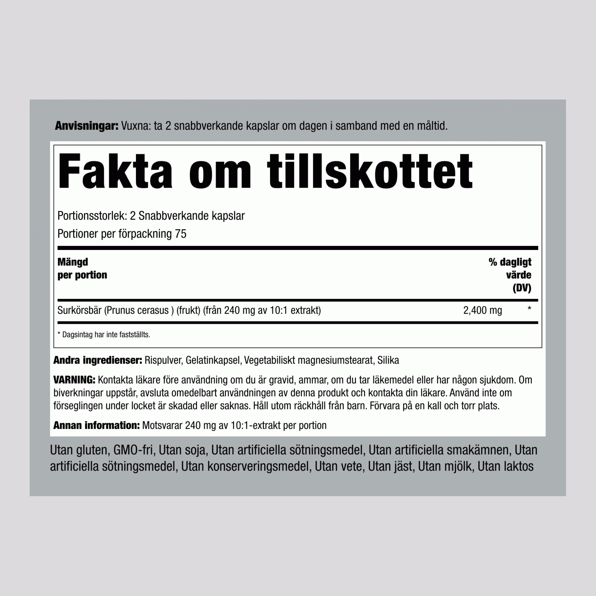 Surkörsbär 2400 mg (per portion)  2400 mg (per portion) 150 Snabbverkande kapslar  