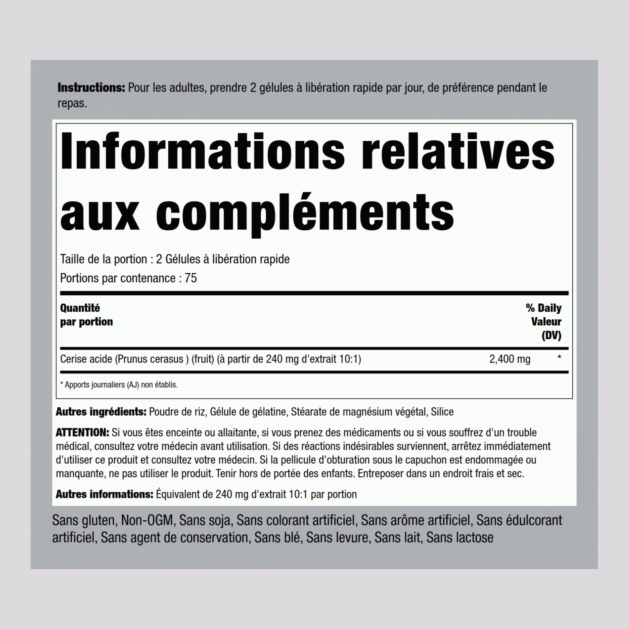 Cerise acidulée 2400 mg (par portion)  2400 mg (par portion) 150 Gélules à libération rapide  