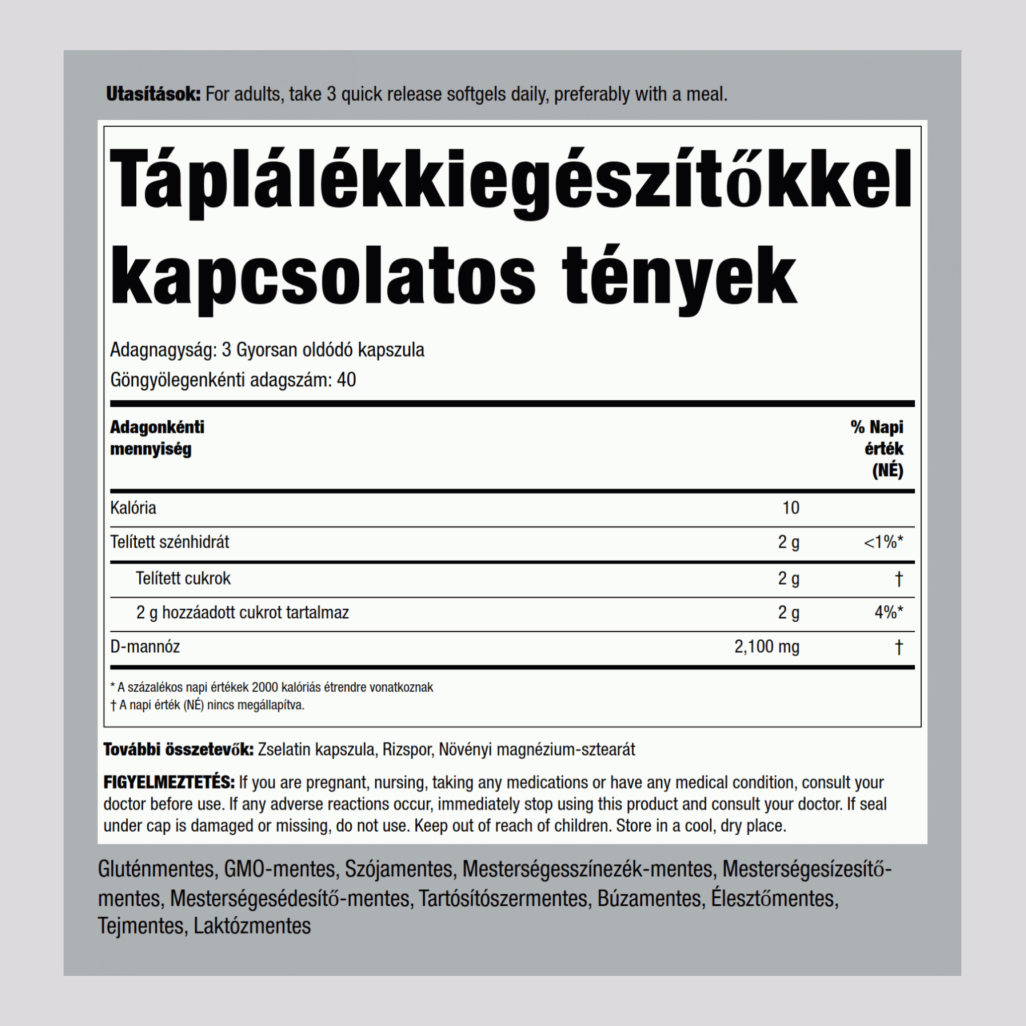 D-mannóz  2100 mg (adagonként) 120 Gyorsan oldódó kapszula     