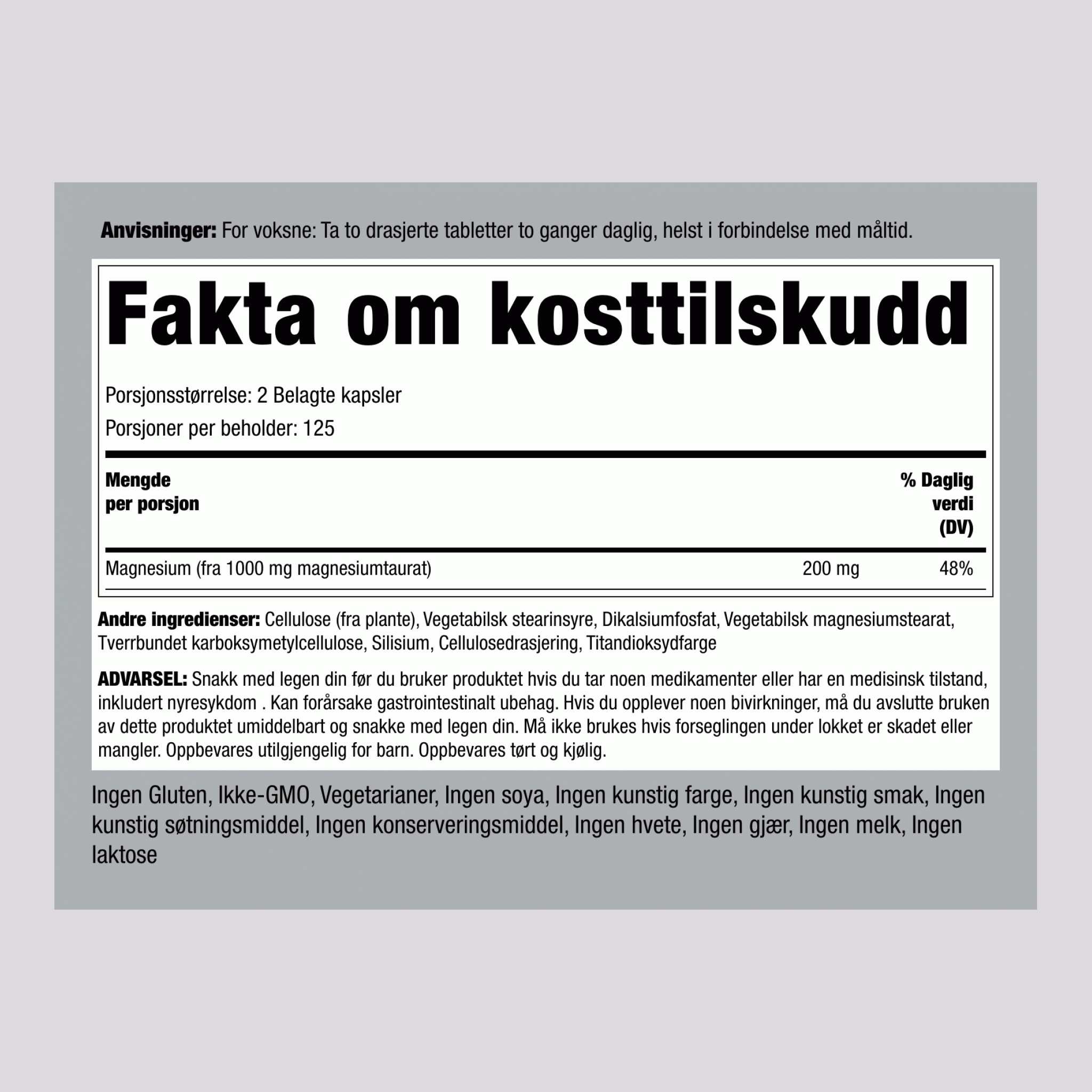 Magnesiumtaurat (per dosering) 1000 mg (per dose) 250 Belagte kapsler 2 Flasker   