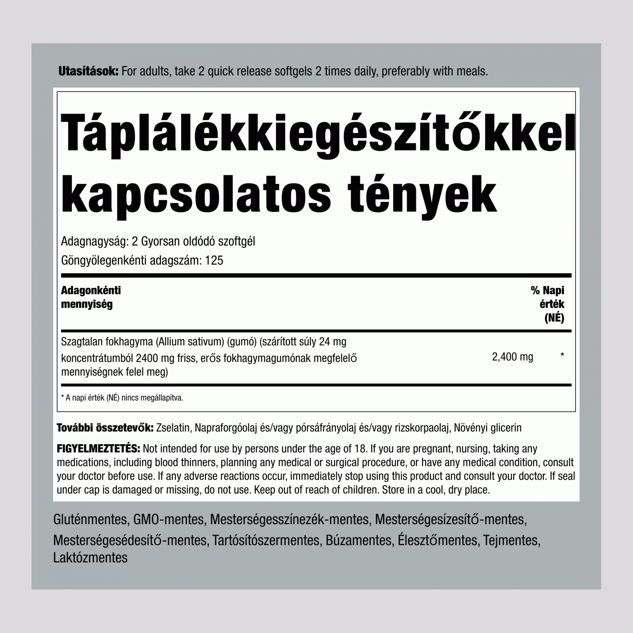 Szagtalan fokhagyma ,  2400 mg (adagonként) 250 Gyorsan oldódó szoftgél 2 Palackok