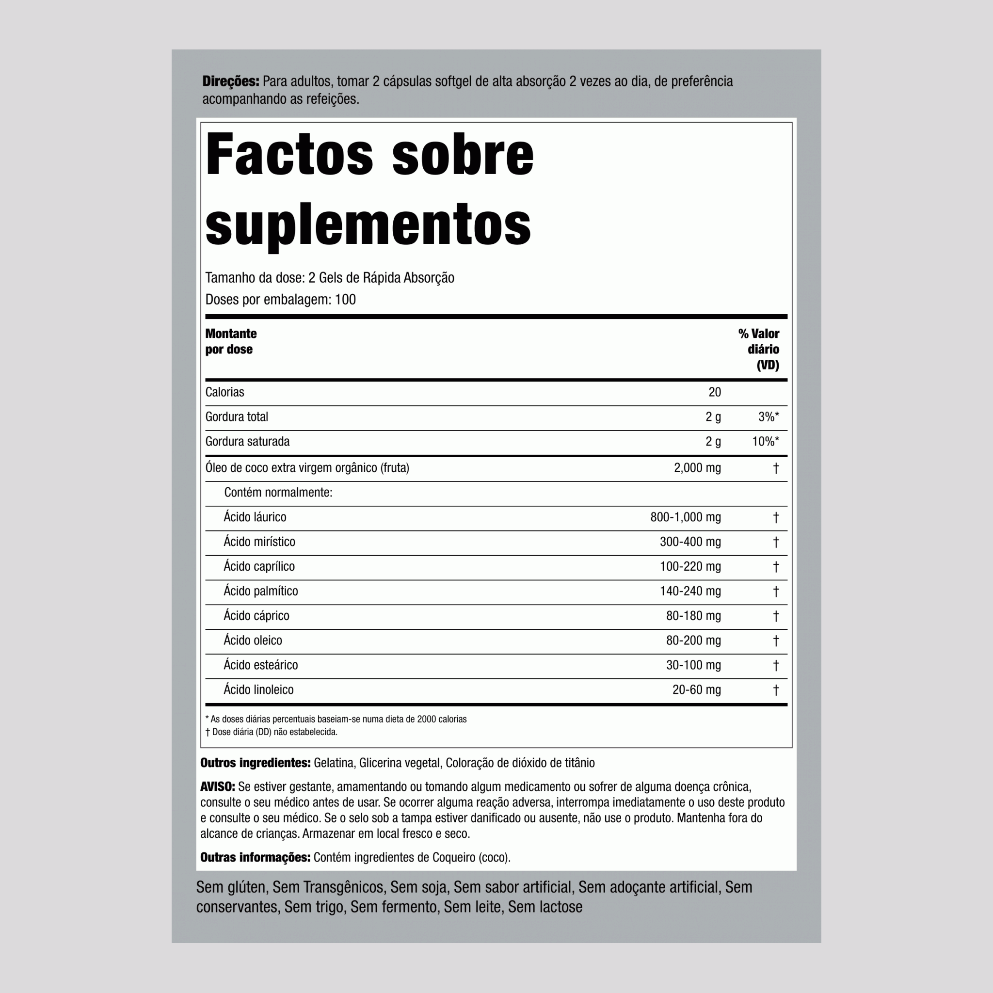 Óleo de coco biológico (extra virgem)  2000 mg (por dose) 200 Gels de Rápida Absorção     