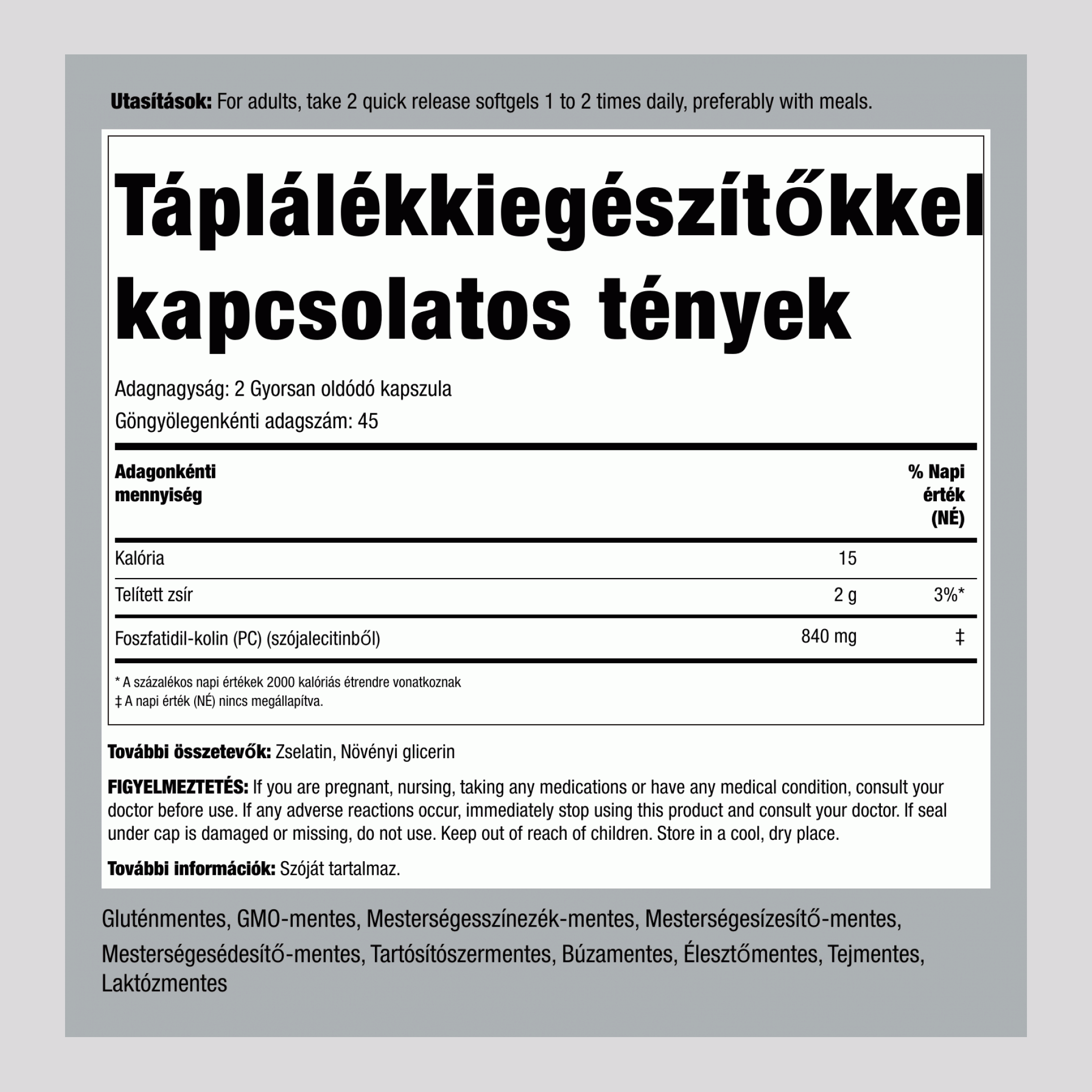 Foszfatidilkolin 840 mg (adagonként) 90 Gyorsan oldódó szoftgél  