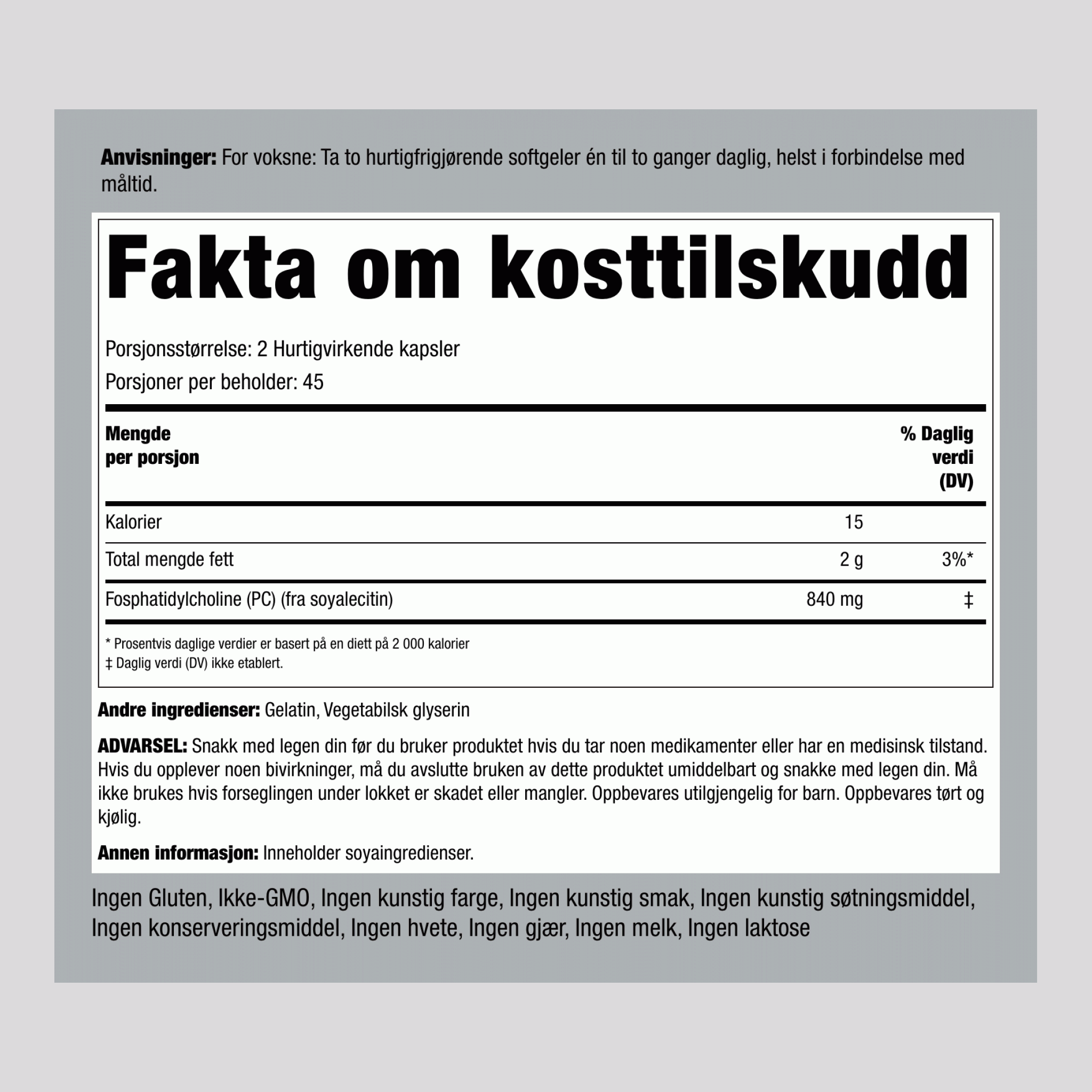 Fosfatidylkolin 840 mg (per dose) 90 Hurtigvirkende myke geleer 2 Flasker